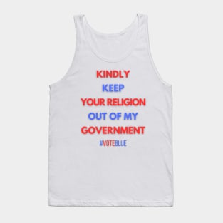 Keep Your Religion Out of my Government! Tank Top